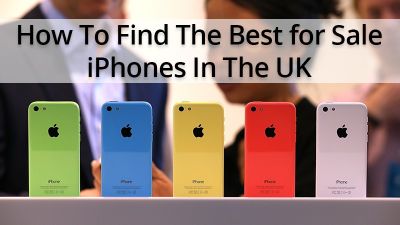 How To Find The Best iPhones For Sale In The UK?